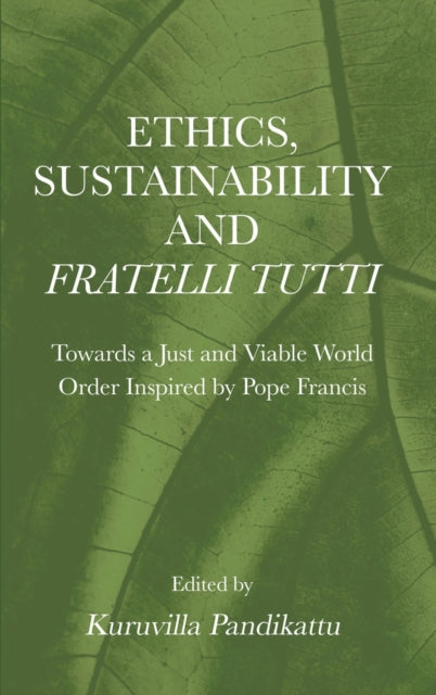Ethics, Sustainability and  Fratelli Tutti: