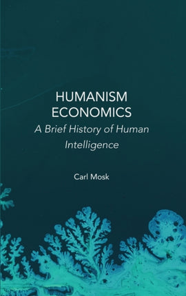 Humanism Economics: A Brief History of Human