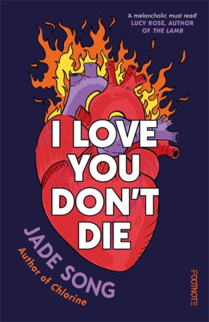 I Love You Dont Die A New Novel From the Author of CHLORINE