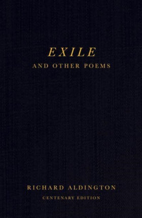 Exile and Other Poems: Centenary Edition