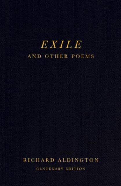 Exile and Other Poems: Centenary Edition