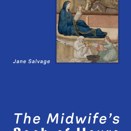 The Midwifes Book of Hours