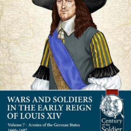 Wars and Soldiers in the Early Reign of Louis XIV