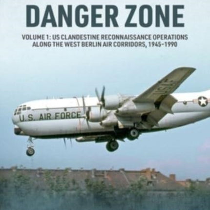 Danger Zone: Us Clandestine Reconnaissance
