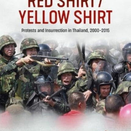 Red Shirt/Yellow Shirt: Protests and Insurrection