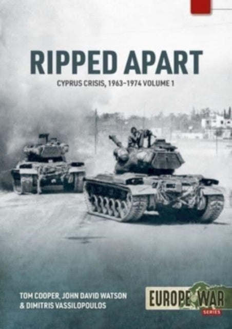 Ripped Apart. Volume 1: Cyprus Crisis, 1963-1944