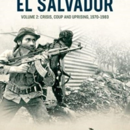 El Salvador Volume Volume 2: Conflagration, 1983-1990