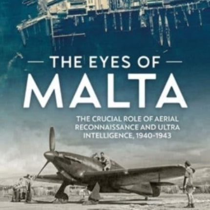 The Eyes of Malta: The Crucial Role of Aerial