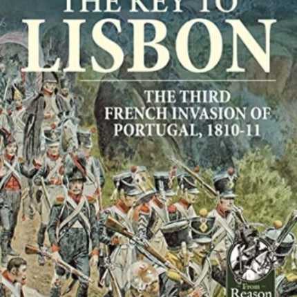The Key to Lisbon: The Third French Invasion of