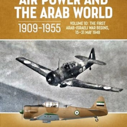 Air Power and the Arab World 19091955 Volume 10