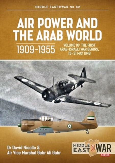 Air Power and the Arab World 19091955 Volume 10