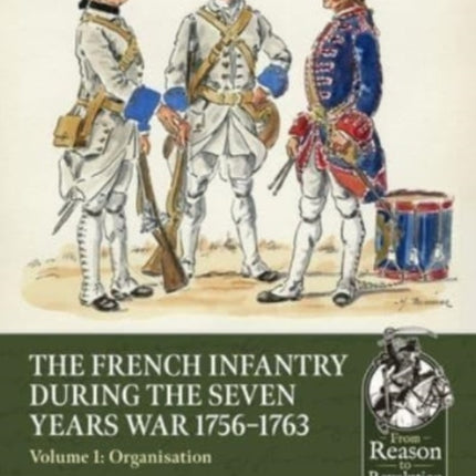 French Infantry During the Seven Years War