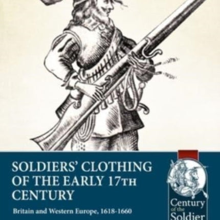 Soldiers Clothing of the Early 17th Century