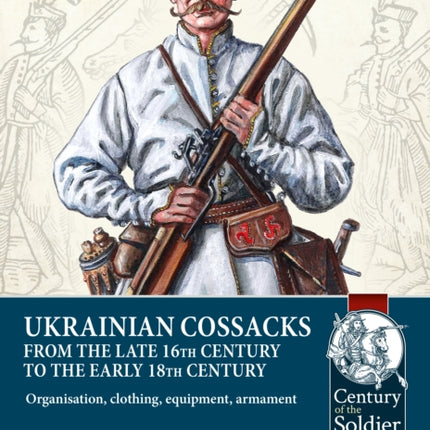 Ukrainian Cossacks Late 16th  Early 18th Century