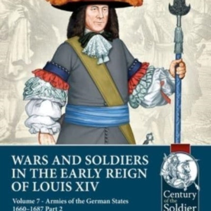 Wars and Soldiers in the Early Reign of Louis XIV