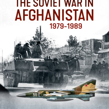 The Soviet War in Afghanistan