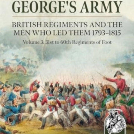 King Georges Army British Regiments and the Men