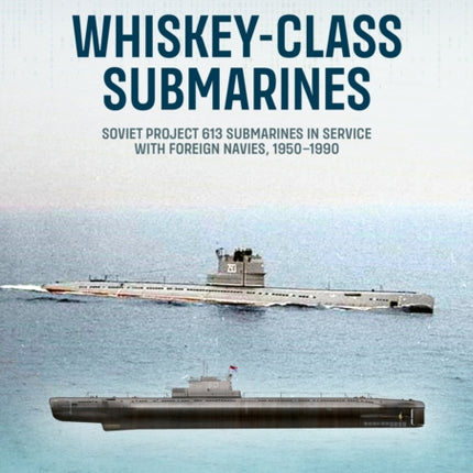 WhiskeyClass Submarines
