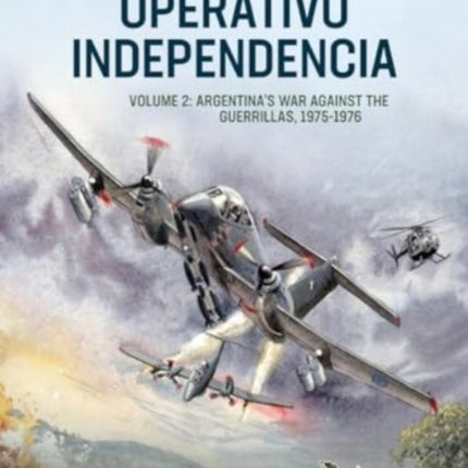 Operativo Independencia Volume 2