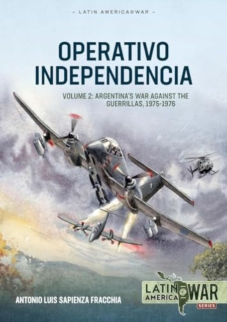 Operativo Independencia Volume 2