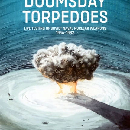 Doomsday Torpedoes