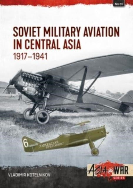 Soviet Military Aviation in Central Asia 191741
