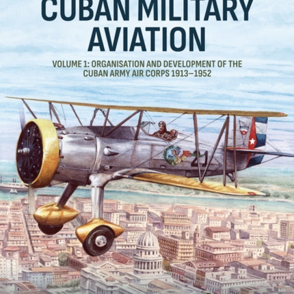 Cuban Military Aviation Volume 1