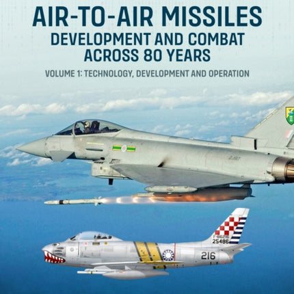 AirToAir Missiles Development and Combat Across