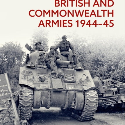 British and Commonwealth Armies 194445