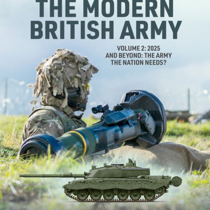 The Modern British Army Volume 2