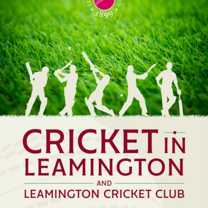 Cricket in Leamington and Leamington Cricket Club