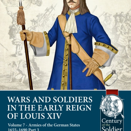 Wars and Soldiers in the Early Reign of Louis XIV