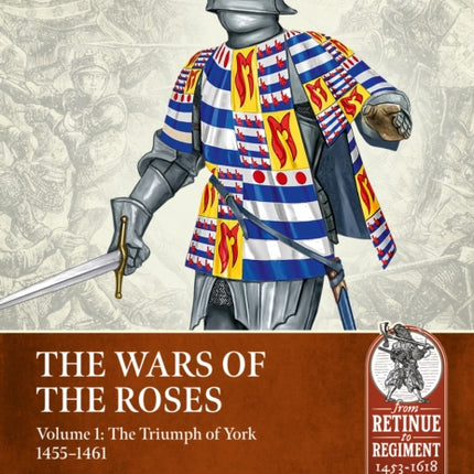 The Wars of the Roses Volume 1