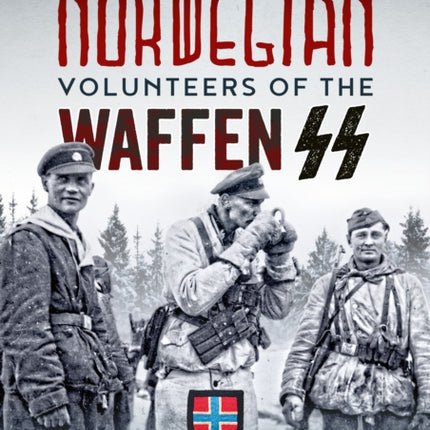 Norwegian Volunteers of the Waffen SS
