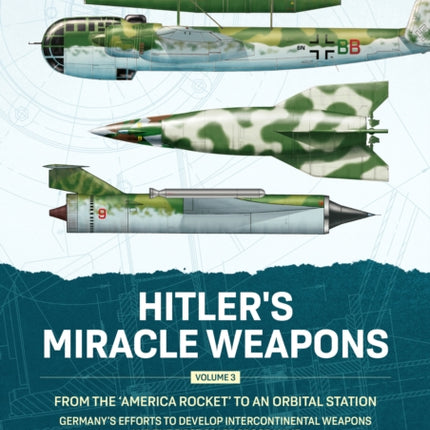 Hitlers Miracle Weapons Volume 3
