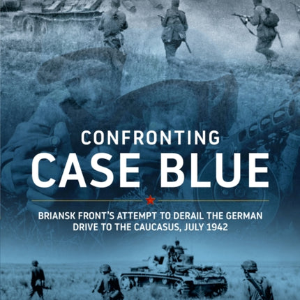 Confronting Case Blue