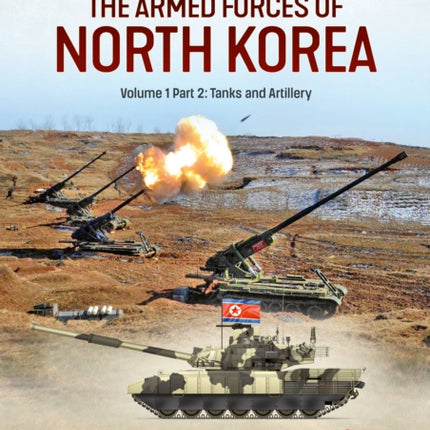 The Armed Forces of North Korea Volume 1 Part 2