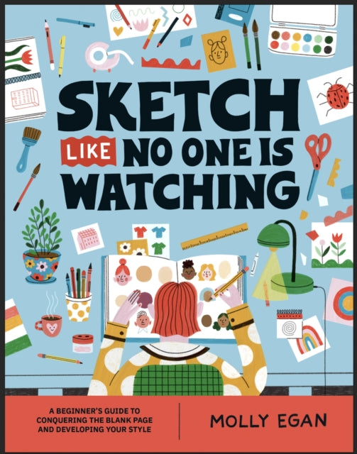 Sketch Like No One is Watching: A beginner's