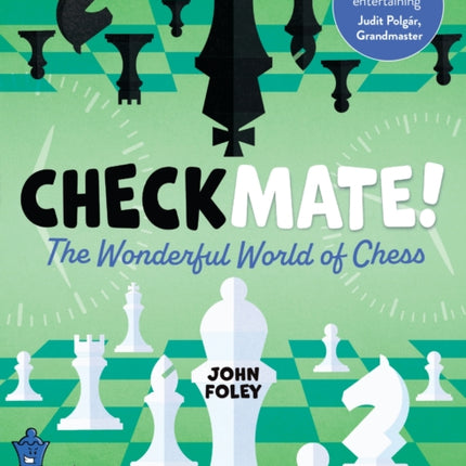 Checkmate!: The young player's complete guide to chess