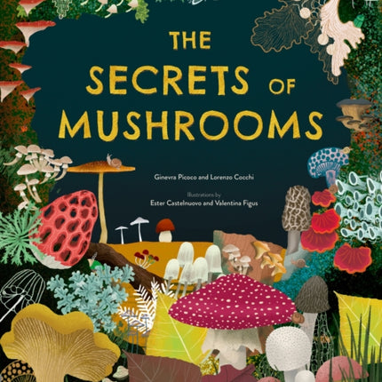 The Secrets of Mushrooms