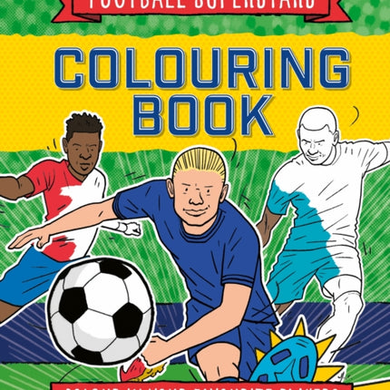 Football Superstars Colouring Book