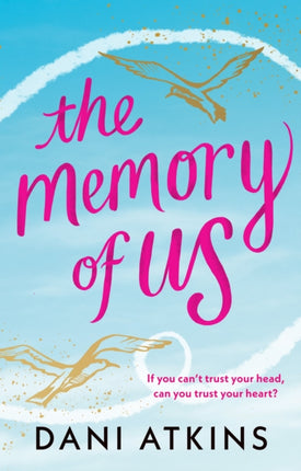 The Memory of Us: A brand-new love story for 2024. Filled with heart-wrenching romance, family love, and mystery