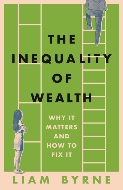 The Inequality of Wealth: Why it Matters and How to Fix it