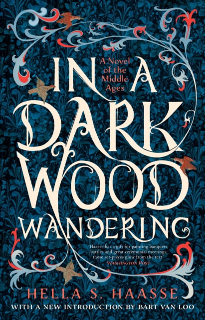 In a Dark Wood Wandering: A Novel of the Middle Ages