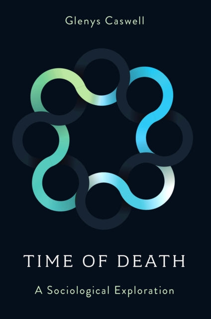 Time of Death  A Sociological Exploration