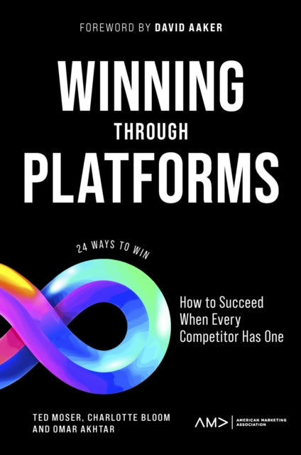 Winning Through Platforms: How to Succeed When Every Competitor Has One