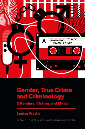 Gender True Crime and Criminology