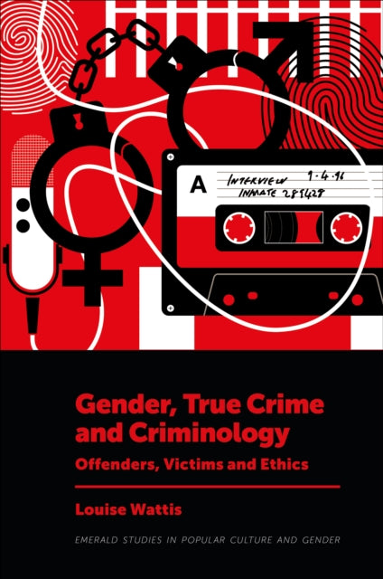 Gender True Crime and Criminology