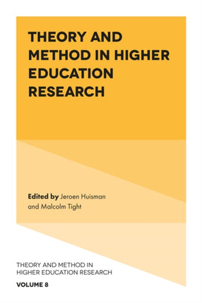 Theory and Method in Higher Education Research