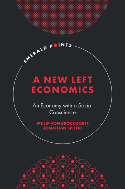 A New Left Economics  An Economy with a Social Conscience